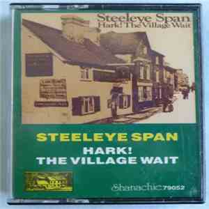 Steeleye Span - Hark! The Village Wait flac album