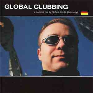 Stefano Libelle - Global Clubbing - Germany flac album