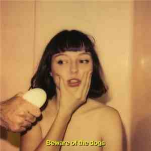 Stella Donnelly - Beware Of The Dogs flac album