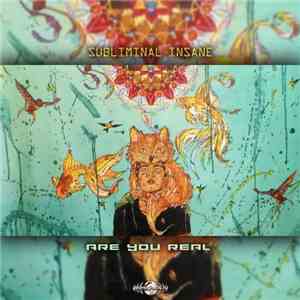 Subliminal Insane - Are You Real flac album