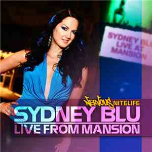 Sydney Blu - Live From Mansion flac album