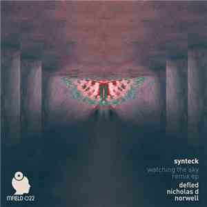 Synteck - Watching The Sky (The Remixes) flac album