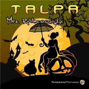 Talpa - Mrs. Rottencandy flac album