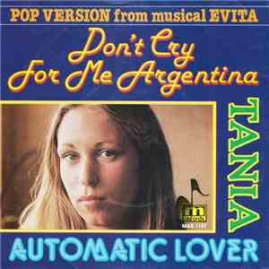 Tania  - Don't Cry For Me Argentina / Automatic Lover flac album