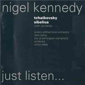 Tchaikovsky / Sibelius, Nigel Kennedy, London Philharmonic Orchestra, Okko Kamu / City Of Birmingham Symphony Orchestra, Simon Rattle - Violin Concertos flac album