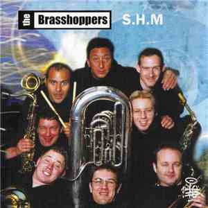 The Brasshoppers  - S​.​H​.​M. flac album