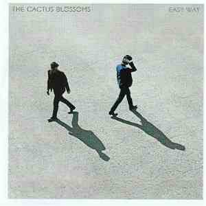 The Cactus Blossoms - Easy Way flac album