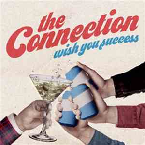 The Connection - Wish You Success flac album