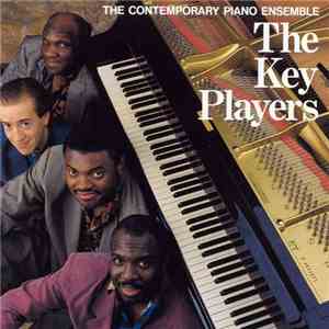 The Contemporary Piano Ensemble - The Key Players flac album