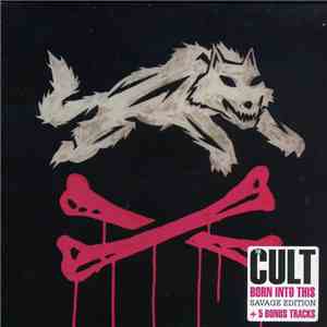 The Cult - Born Into This (Savage Edition) flac album