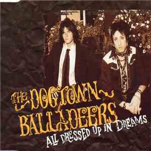 The Dogtown Balladeers - All Dressed Up In Dreams flac album