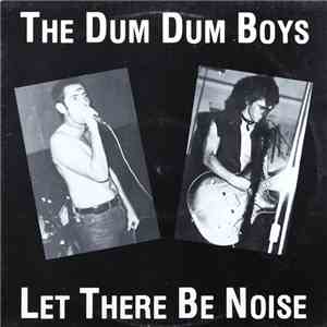 The Dum Dum Boys - Let There Be Noise flac album