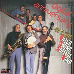 The Dutch Swing College Band - Digital Anniversary - 40 Years D.S.C. flac album