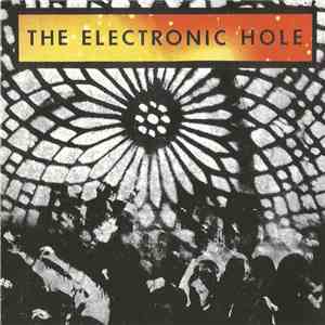 The Electronic Hole - The Electronic Hole flac album