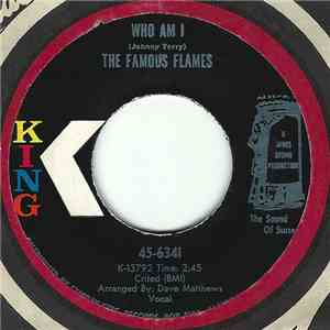 The Famous Flames - Who Am I / Nobody Knows But My Baby And Me flac album