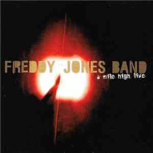 The Freddy Jones Band - A Mile High Live flac album