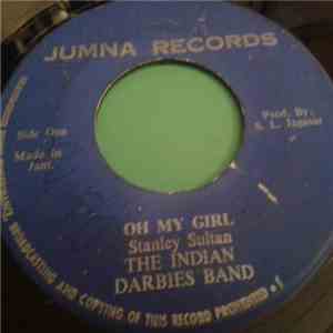 The Indian Darbies Band - Oh My Girl / Aaj Ko Hindustani Oaley flac album