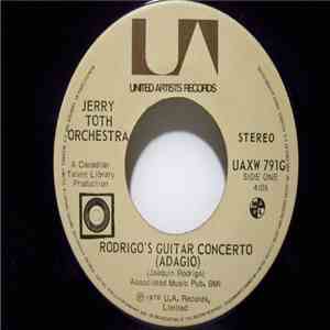 The Jerry Toth Orchestra - Rodrigo's Guitar Concerto (Adagio) / A Rock Madrigal For Mehitabel flac album