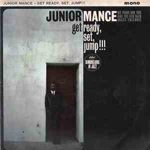 The Junior Mance Trio With The Bob Bain Brass Ensemble - Get Ready, Set, Jump!!! flac album
