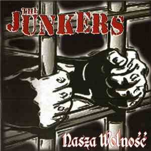 The Junkers - Nasza Wolność flac album