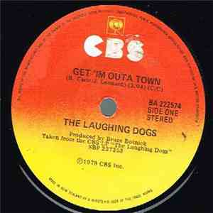The Laughing Dogs - Get 'Im Outa Town flac album