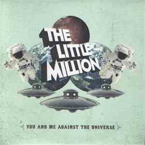 The Little Million - You And Me Against The Universe flac album