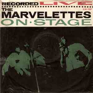 The Marvelettes - Recorded Live - The Marvelettes - On Stage flac album