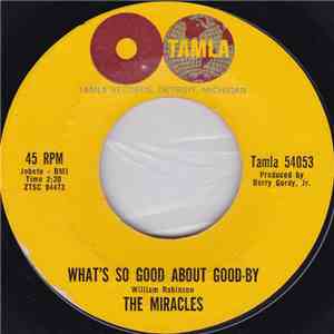The Miracles - What's So Good About Good-By / I've Been Good To You flac album