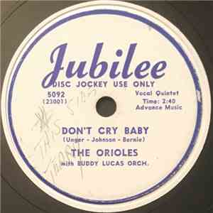 The Orioles with Buddy Lucas Orch. - Don't Cry Baby / See See Rider flac album