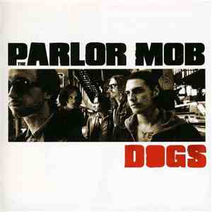 The Parlor Mob - Dogs flac album