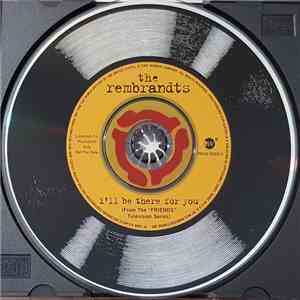 The Rembrandts - I'll Be There For You (Theme From "Friends") flac album