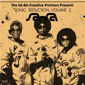 The SA-RA Creative Partners - Sonic Seduction, Volume 2 flac album