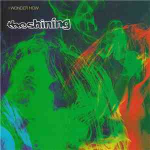 The Shining  - I Wonder How flac album