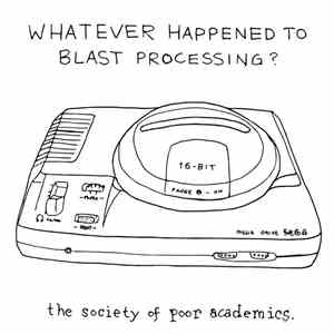 The Society Of Poor Academics - Whatever Happened To Blast Processing? flac album