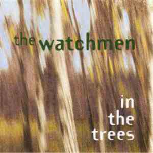 The Watchmen  - In The Trees flac album