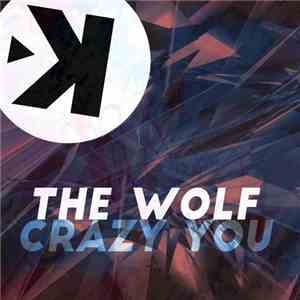 The Wolf  - Crazy You flac album
