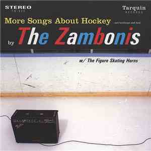 The Zambonis - More Songs About Hockey …And Buildings And Food flac album