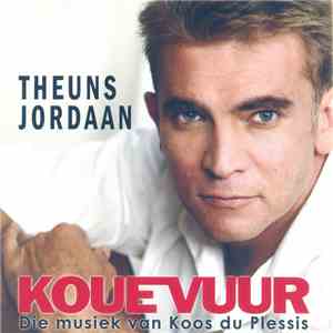 Theuns Jordaan - Kouevuur: Die Musiek Van Koos Du Plessis flac album