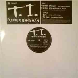 T.I. - Rubber Band Man flac album