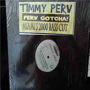 Timmy Perv - Perv Gotcha! flac album