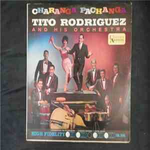 Tito Rodriguez And His Orchestra - Charanga Pachanga flac album