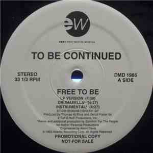 To Be Continued - Free To Be flac album