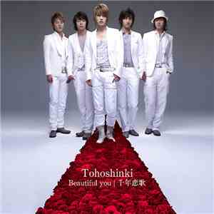 Tohoshinki - Beautiful You / 千年恋歌 flac album