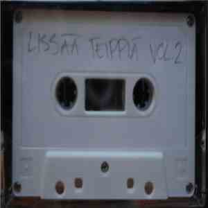 Tolu-J & Sike Da Sinista - Lissää Teippiä Vol. 2 flac album