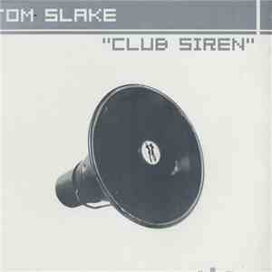 Tom Slake - Club Siren flac album