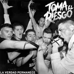 Toma El Riesgo - La Verdad Permanece flac album