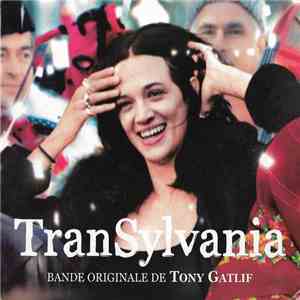 Tony Gatlif, Delphine Mantoulet - Transylvania (Bande Originale) flac album