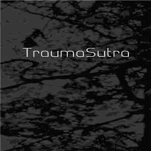 TraumaSutra - TraumaSutra flac album