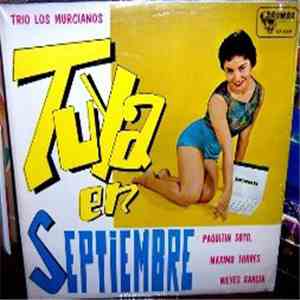 Trio Los Murcianos - Tuya En Septiembre flac album