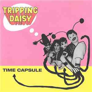 Tripping Daisy - Time Capsule flac album